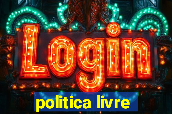 politica livre